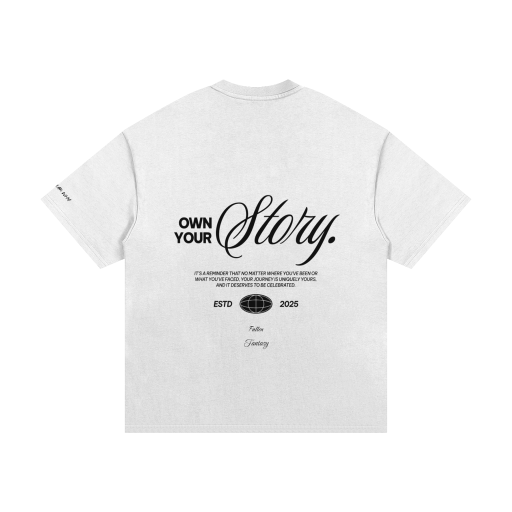 Own Your Story Heavyweight Cotton Tee